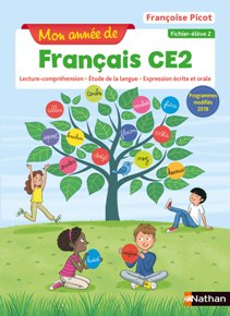 Mon ann&eacute;e de Fran&ccedil;ais CE2 - Fichier &eacute;l&egrave;ve 2&nbsp;- &Eacute;dition 2019