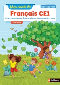 Mon ann&eacute;e de fran&ccedil;ais CE1 - Fichier &eacute;l&egrave;ve 1 -&nbsp;&Eacute;dition 2019&nbsp;
